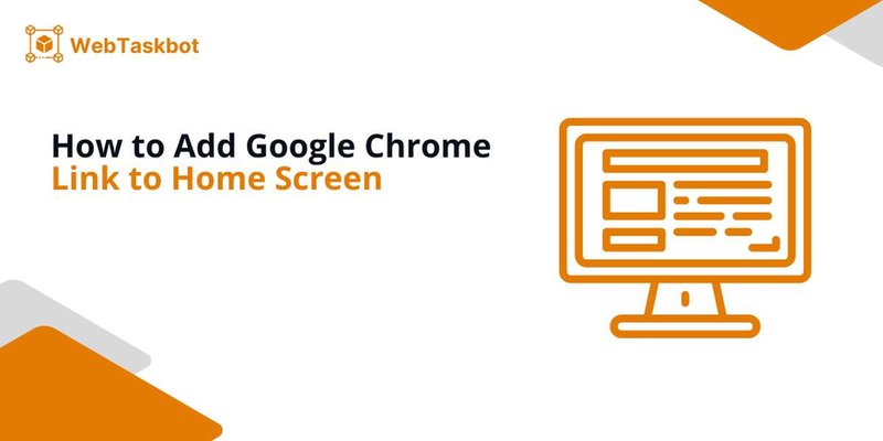 add chrome link home screen