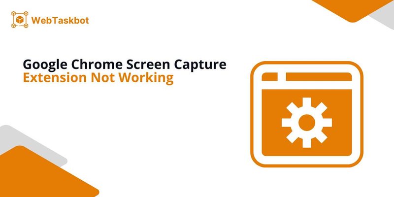screen capture extension not working chrome