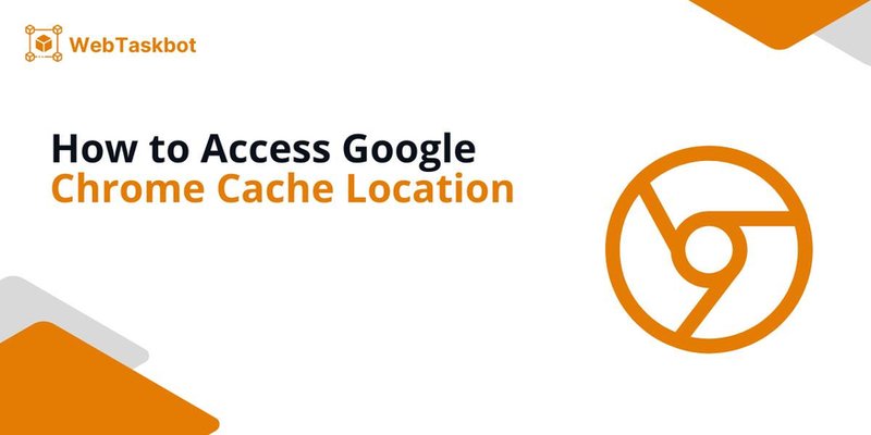 cache location google chrome