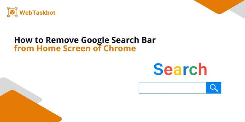 google search bar from home screen chrome how to remove 
