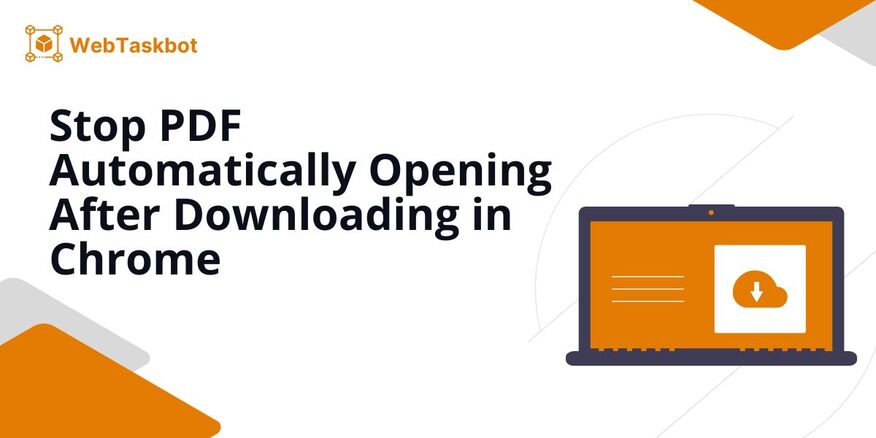 how to stop pdf on automatically opening after download chrome