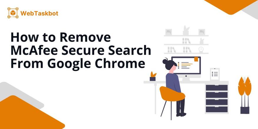 remove my mcafee secure search from chrome